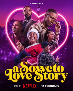 Read more about the article A Soweto Love Story (2024) (SA) 