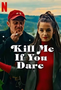 Read more about the article Kill Me If You Dare (Zabij Mnie Kochanie) (2024)