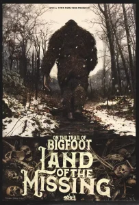 Read more about the article On The Trail Of Bigfoot Land Of The Missing (2023)