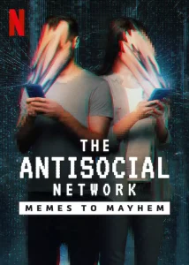 Read more about the article The Antisocial Network Memes to Mayhem (2024)