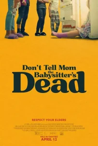 Read more about the article Dont Tell Mom The Babysitters Dead (2024) 