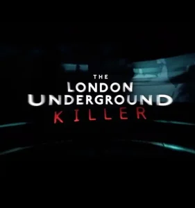 Read more about the article The London Underground Killer (2024)