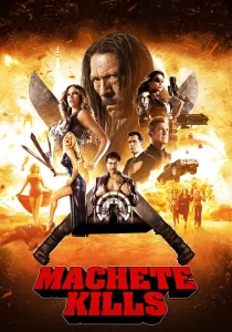 Machete Kills (2013)