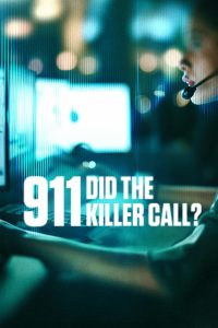 Read more about the article 911: Did the Killer Call? S02 (Episode 1 – 5 Added) | Tv Series