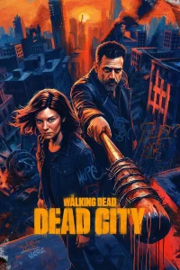 Read more about the article The Walking Dead: Dead City S03 (Episode 1 – 5 Added) | Tv Series