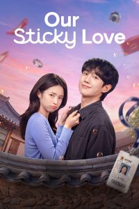 Read more about the article Our Sticky Love S01 (Complete) | Korean Series