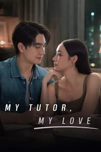 Read more about the article My Tutor, My Love S01 (Episode 9 – 10 Added) | Thai Series