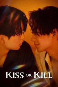 Read more about the article Kiss or Kill S01 (Episode 1 – 8 Added) | Chinese Drama